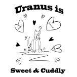 Uranus is sweet and cuddly!